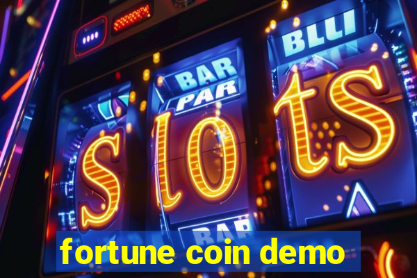 fortune coin demo