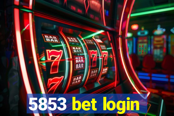 5853 bet login