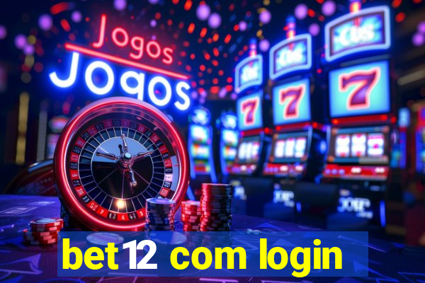 bet12 com login