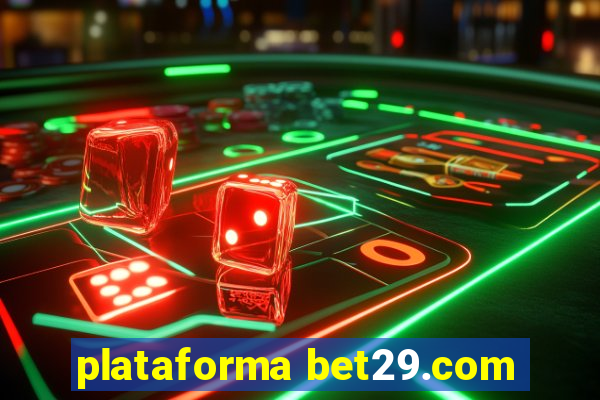 plataforma bet29.com