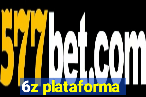 6z plataforma