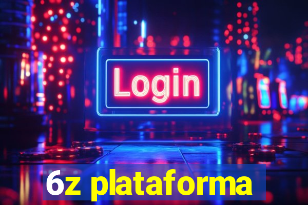 6z plataforma