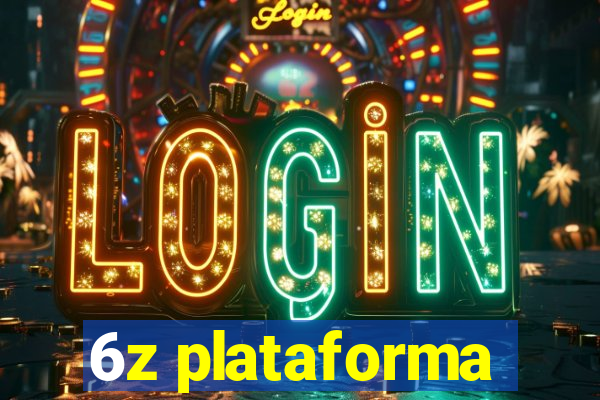 6z plataforma