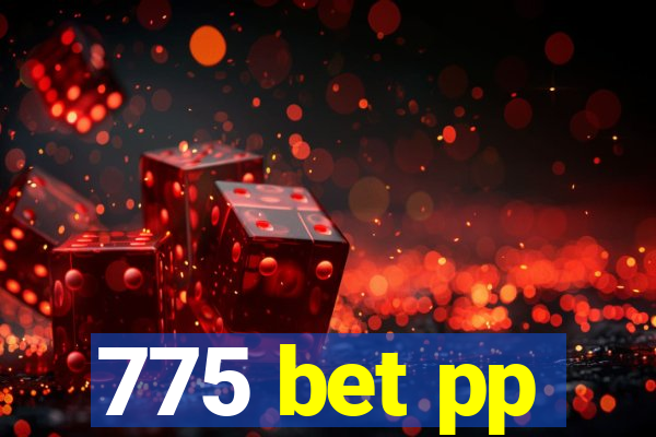 775 bet pp