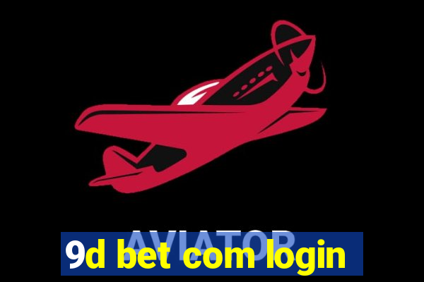 9d bet com login