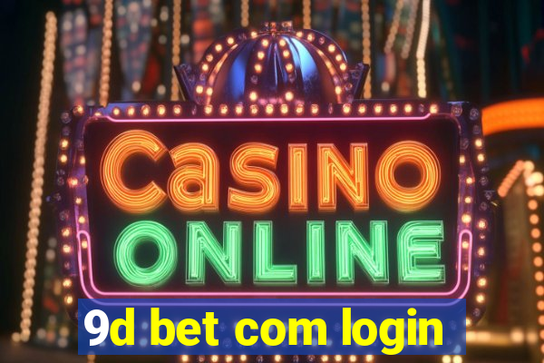 9d bet com login