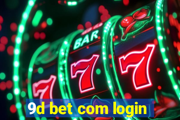 9d bet com login