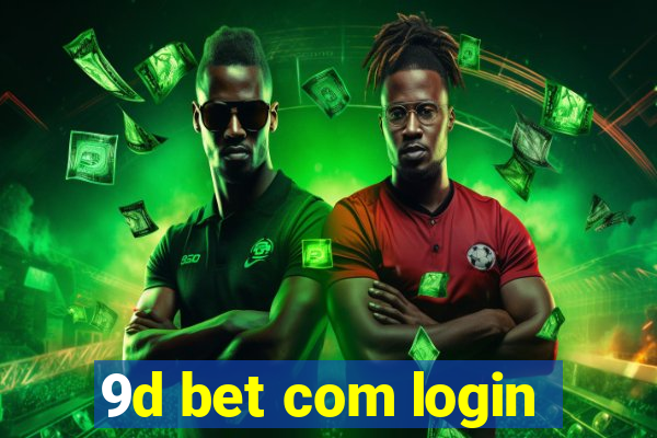 9d bet com login