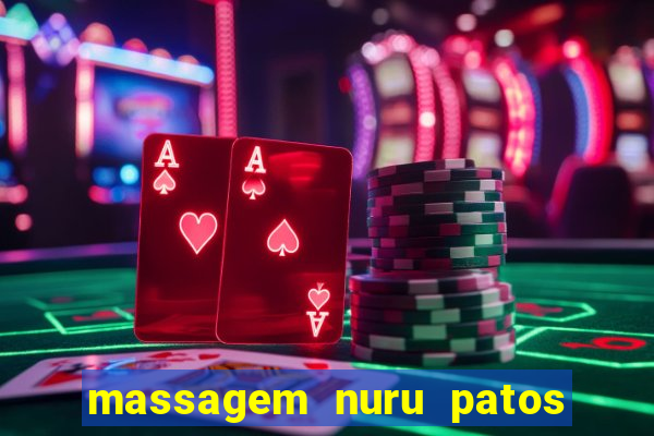 massagem nuru patos de minas