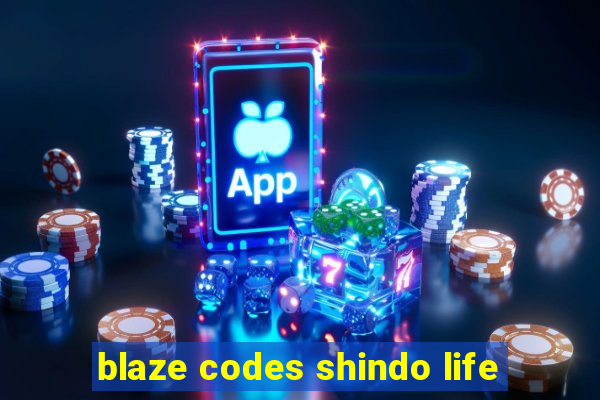 blaze codes shindo life