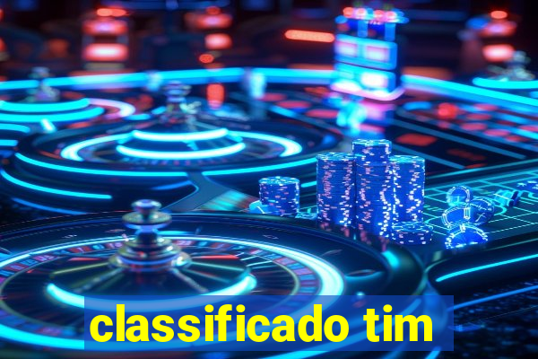 classificado tim