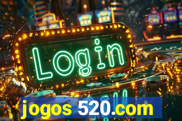 jogos 520.com