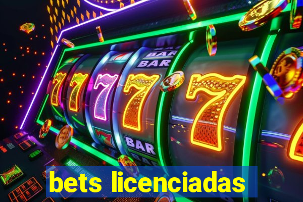 bets licenciadas