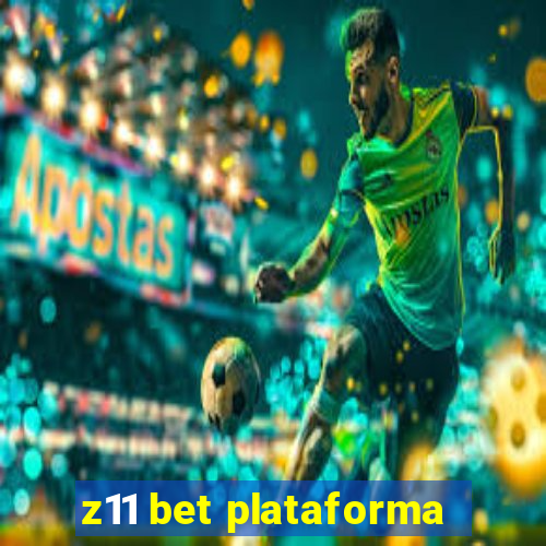 z11 bet plataforma