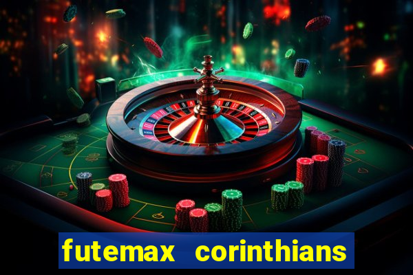 futemax corinthians e flamengo hoje