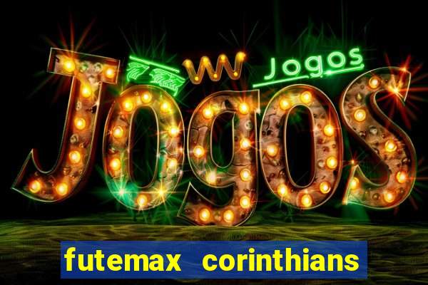 futemax corinthians e flamengo hoje