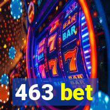 463 bet