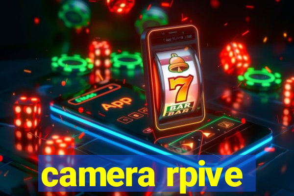 camera rpive