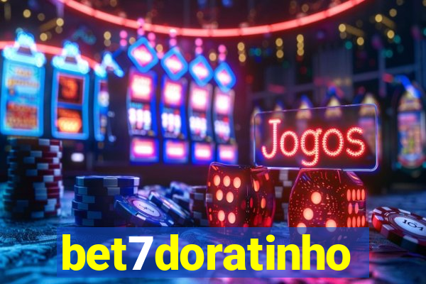 bet7doratinho