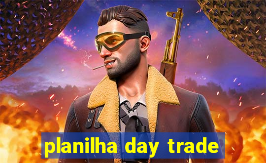 planilha day trade