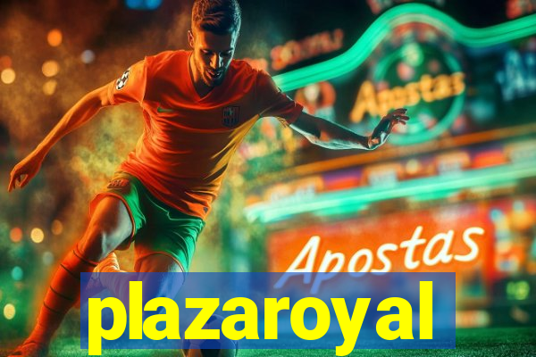 plazaroyal