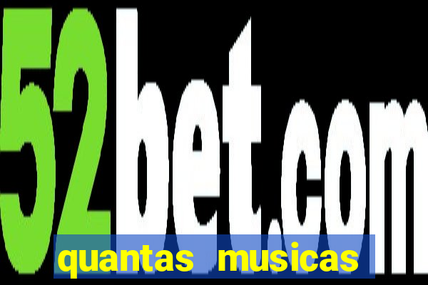 quantas musicas existem no mundo