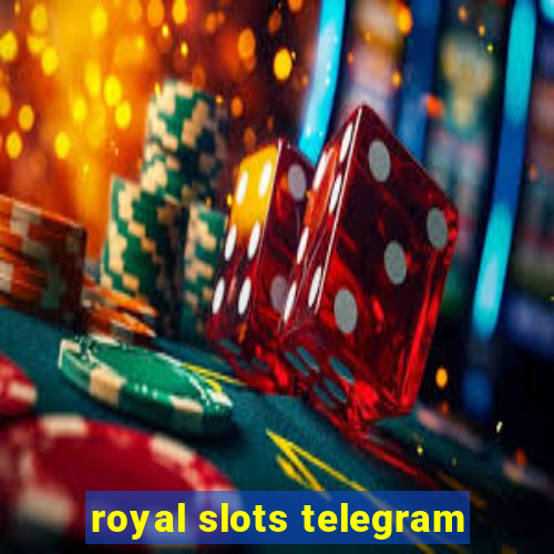 royal slots telegram