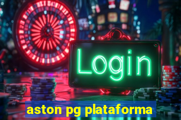 aston pg plataforma