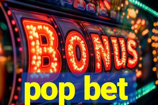 pop bet