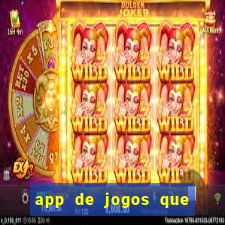 app de jogos que pagam de verdade