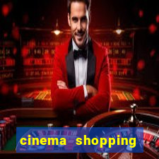 cinema shopping conquista sul