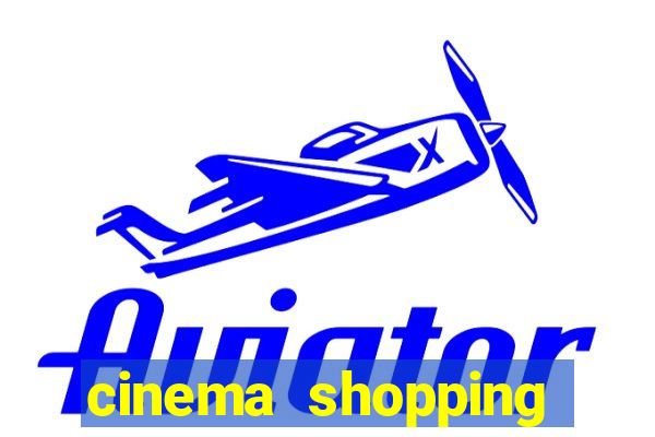 cinema shopping conquista sul