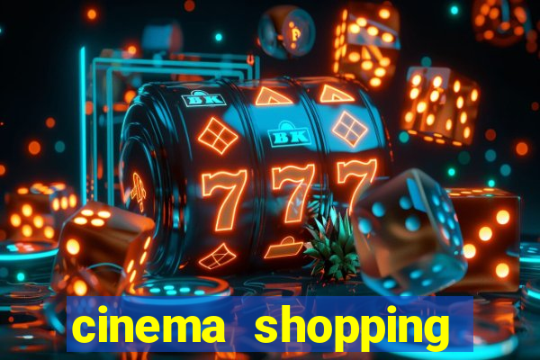 cinema shopping conquista sul