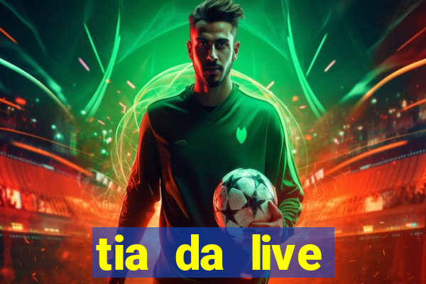 tia da live privacy gratis