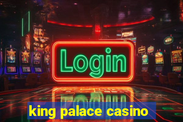 king palace casino