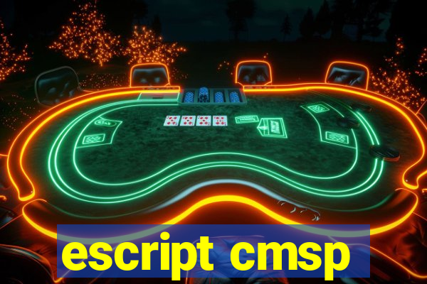 escript cmsp