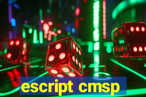 escript cmsp