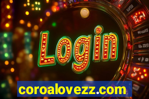 coroalovezz.com