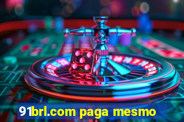 91brl.com paga mesmo