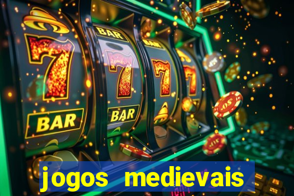 jogos medievais para celular