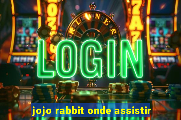 jojo rabbit onde assistir