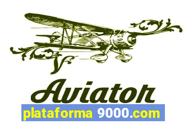 plataforma 9000.com