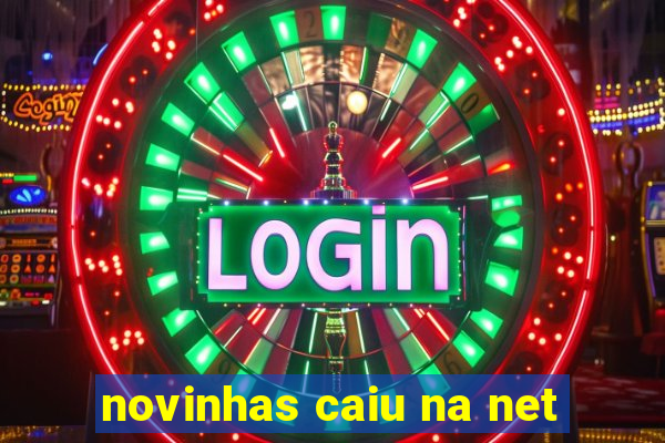 novinhas caiu na net