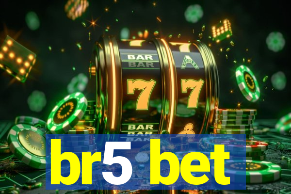 br5 bet