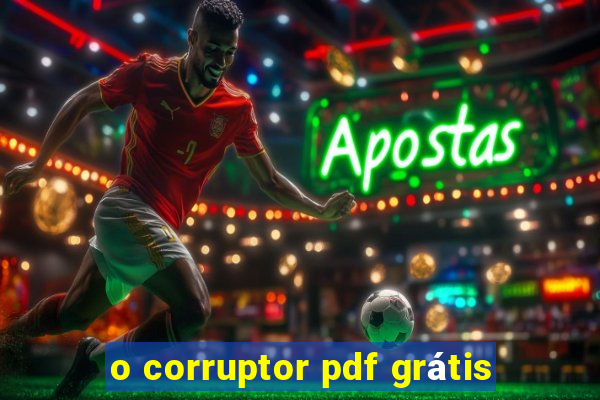 o corruptor pdf grátis