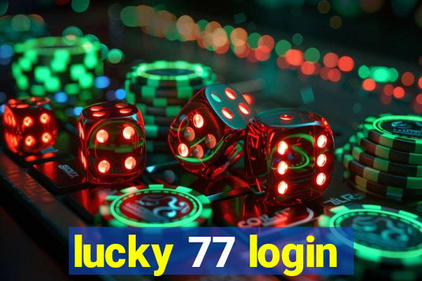 lucky 77 login