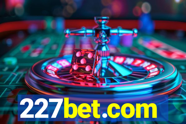 227bet.com