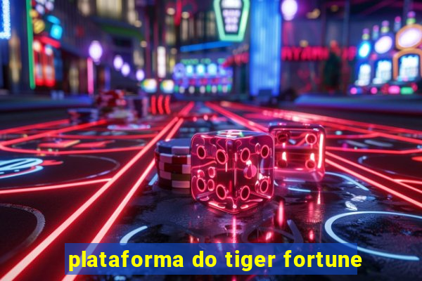 plataforma do tiger fortune