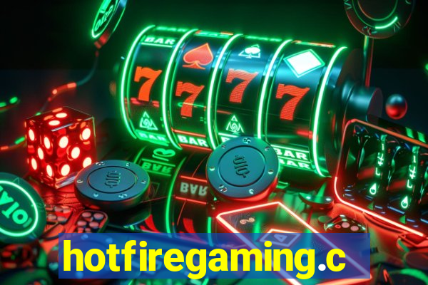 hotfiregaming.com