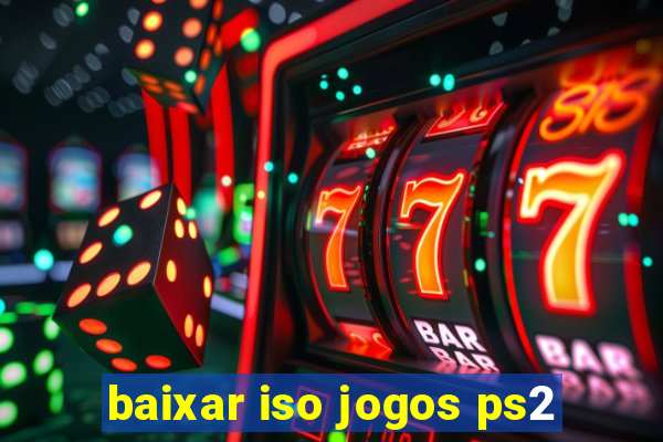 baixar iso jogos ps2